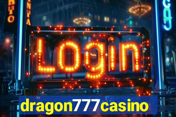 dragon777casino