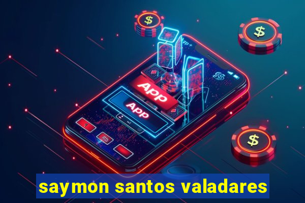 saymon santos valadares