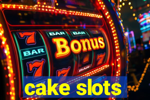 cake slots