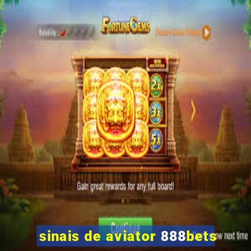 sinais de aviator 888bets