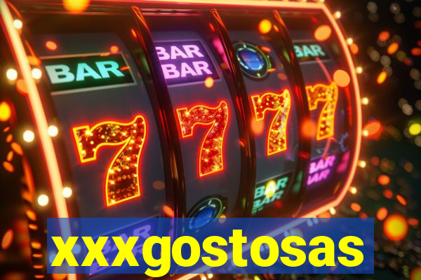 xxxgostosas