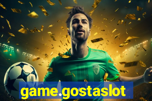 game.gostaslot