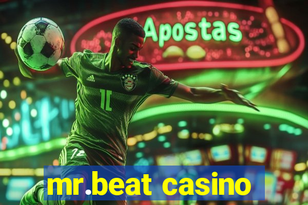 mr.beat casino