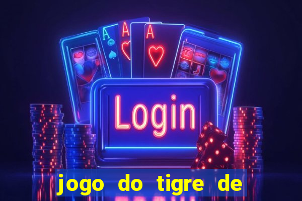 jogo do tigre de 10 reais