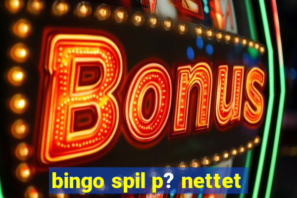 bingo spil p? nettet