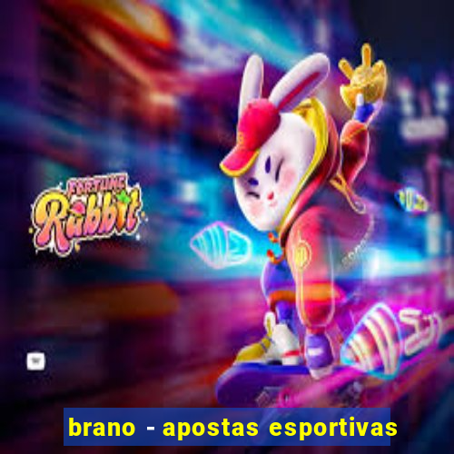 brano - apostas esportivas