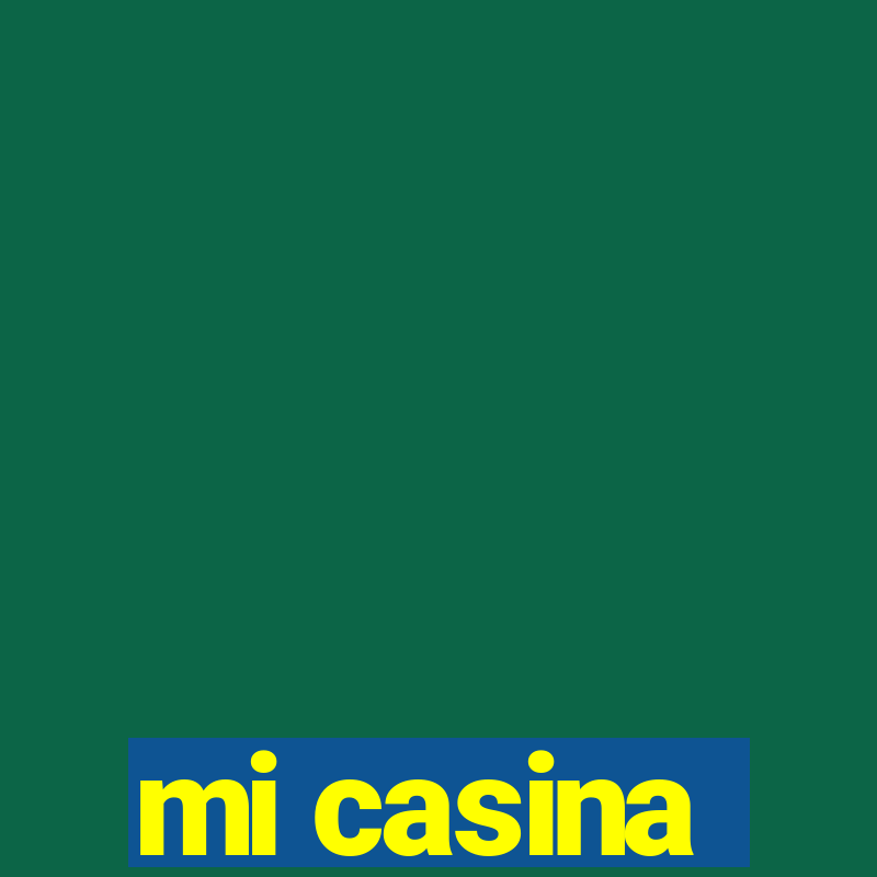 mi casina