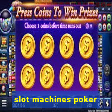 slot machines poker