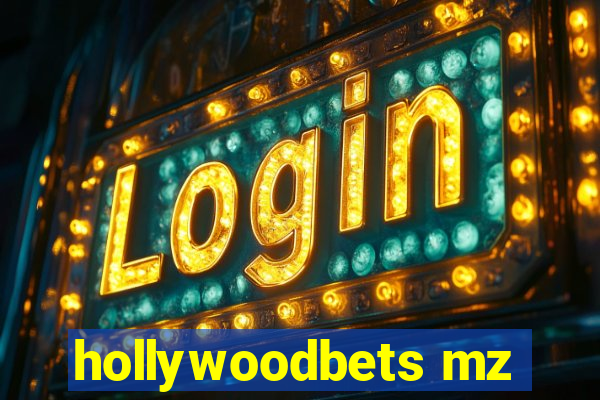 hollywoodbets mz