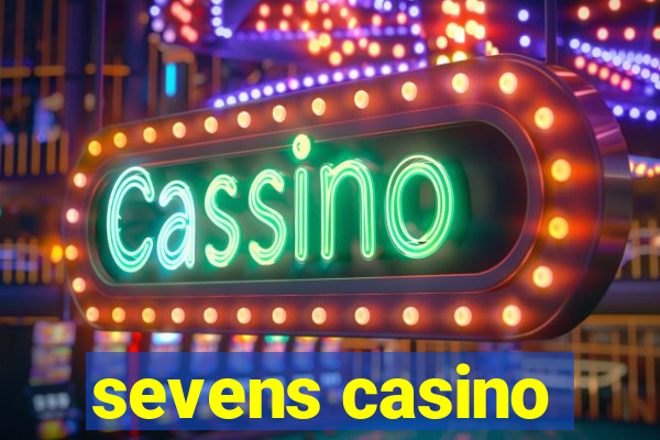 sevens casino