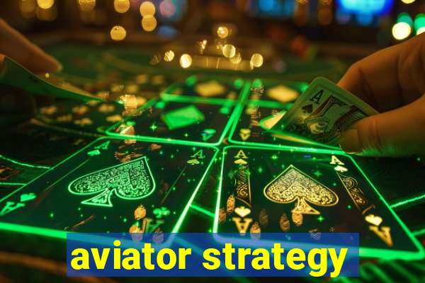 aviator strategy