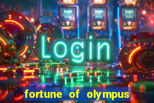 fortune of olympus slot machine paga mesmo