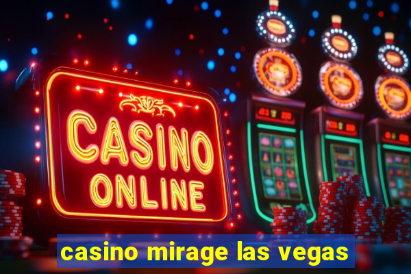 casino mirage las vegas