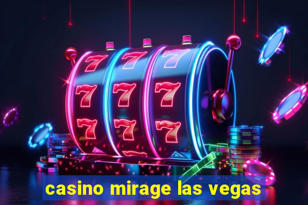 casino mirage las vegas