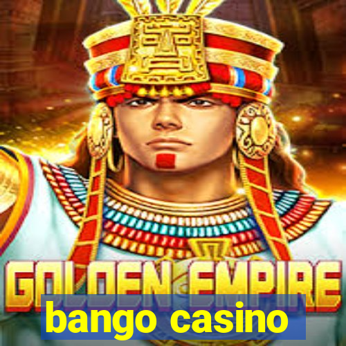 bango casino