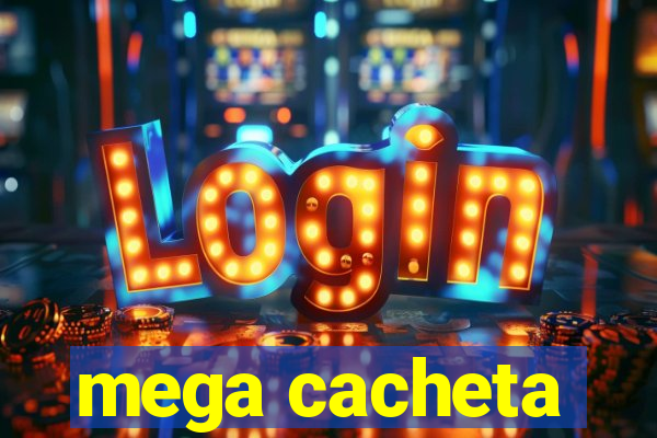 mega cacheta