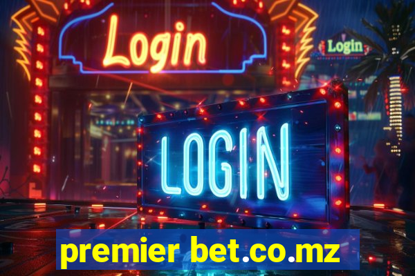 premier bet.co.mz