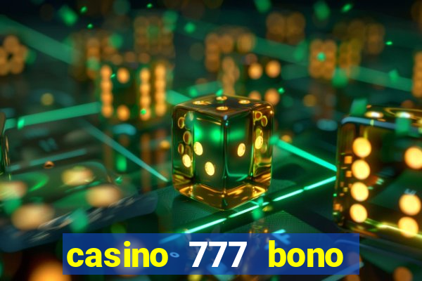 casino 777 bono sin deposito