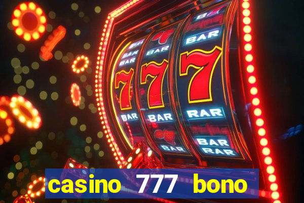 casino 777 bono sin deposito