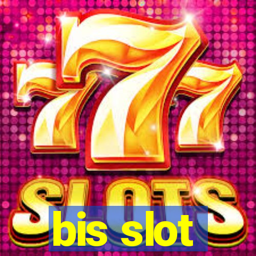 bis slot