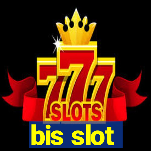 bis slot