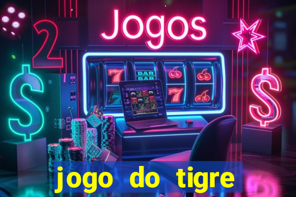 jogo do tigre esporte da sorte