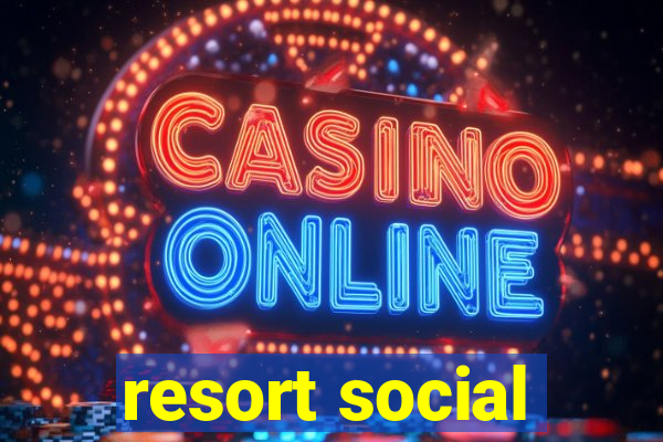 resort social