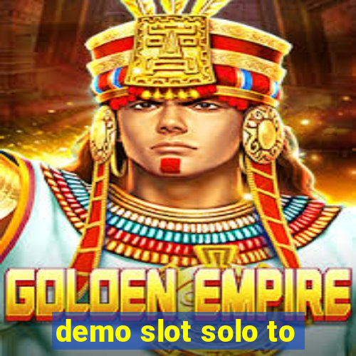 demo slot solo to