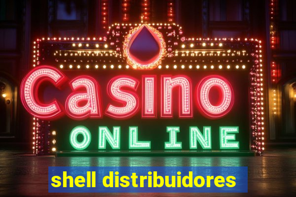 shell distribuidores