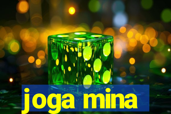 joga mina