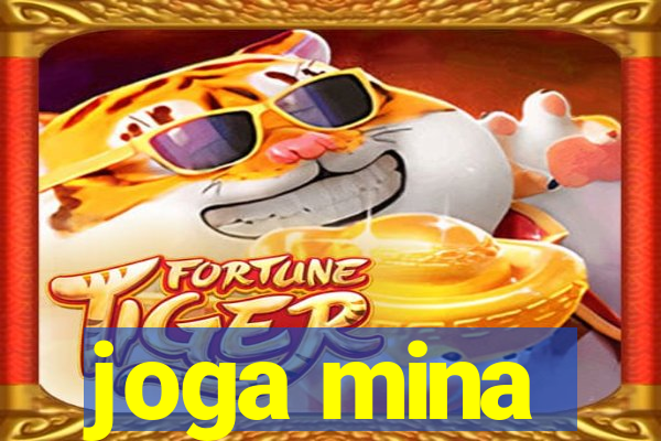 joga mina