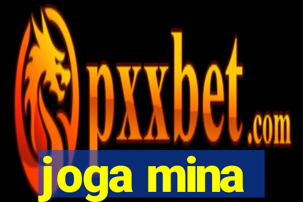 joga mina