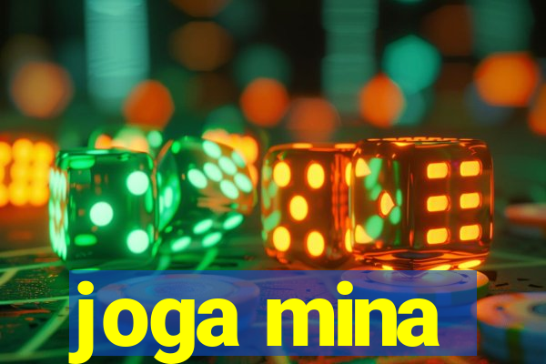 joga mina