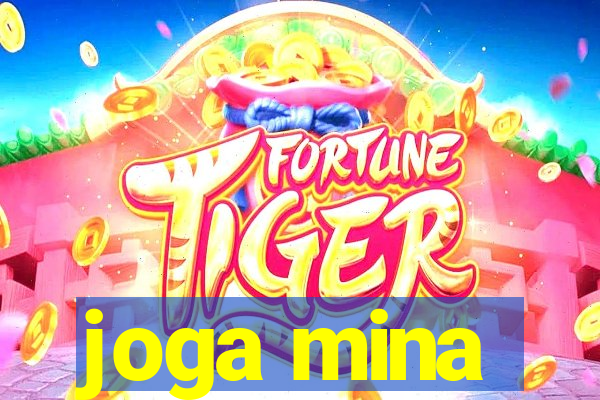 joga mina