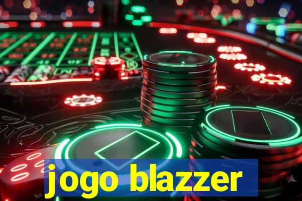 jogo blazzer