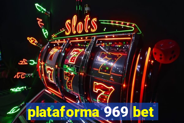 plataforma 969 bet