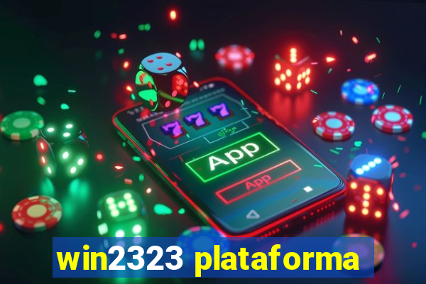 win2323 plataforma