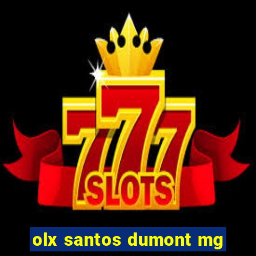 olx santos dumont mg