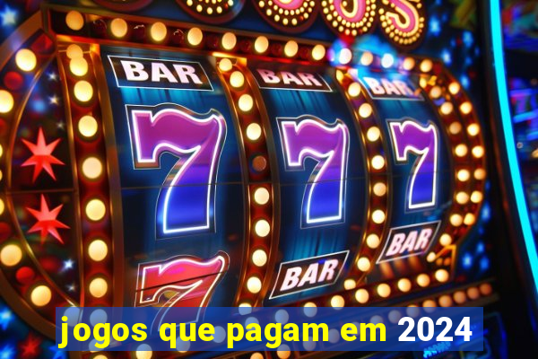 jogos que pagam em 2024