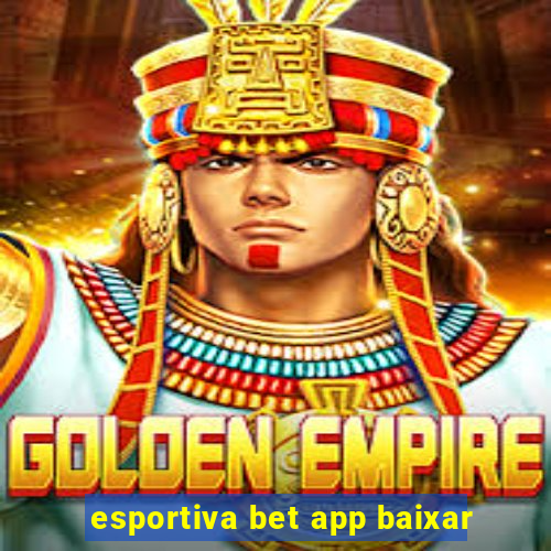 esportiva bet app baixar