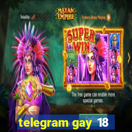 telegram gay 18