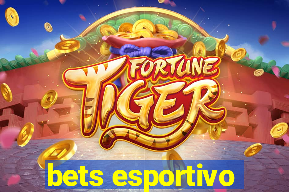 bets esportivo