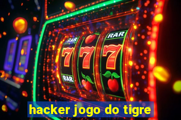 hacker jogo do tigre