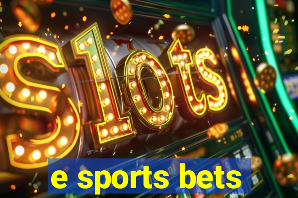 e sports bets