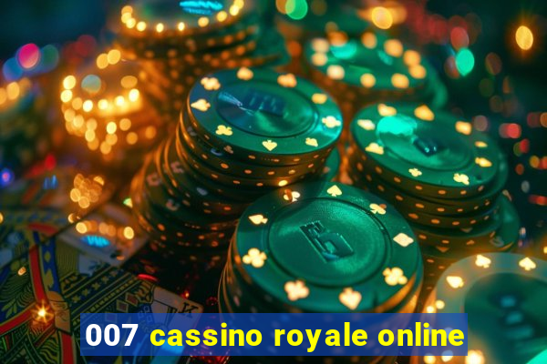 007 cassino royale online