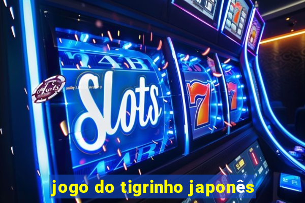 jogo do tigrinho japonês