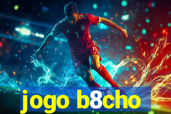 jogo b8cho