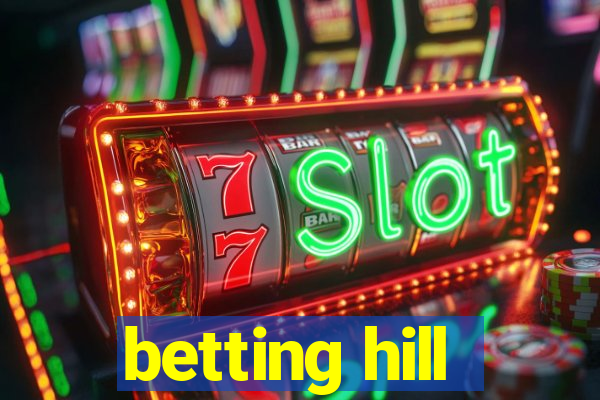 betting hill