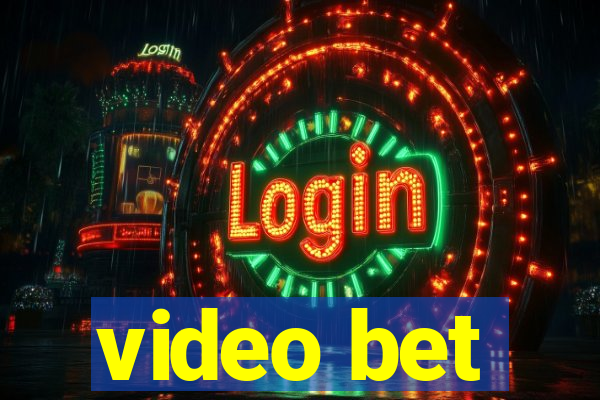 video bet