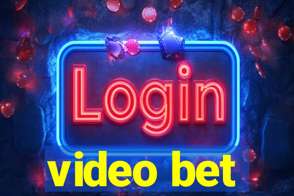 video bet